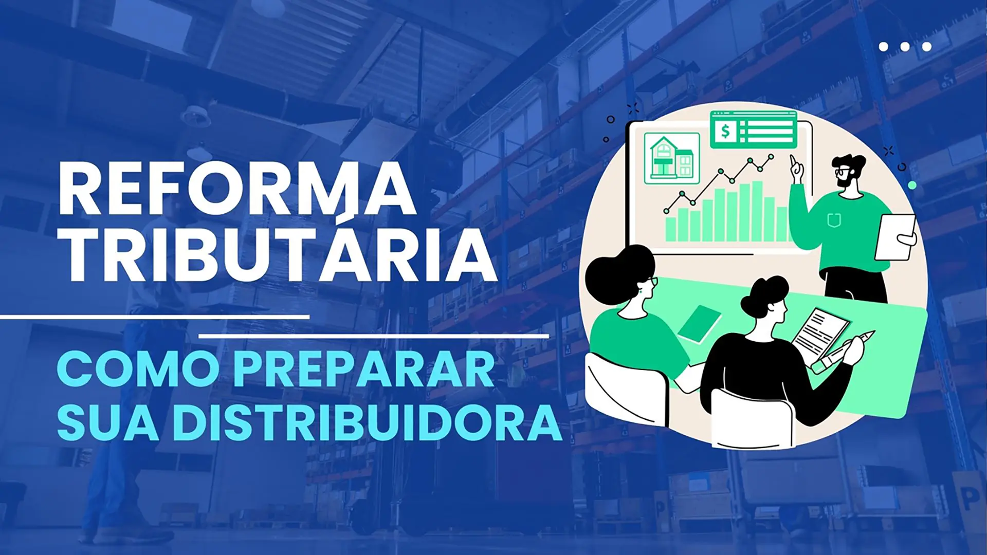 WMC Software - Sistema para Distribuidoras - Reforma Tributária - O que muda para as Distribuidoras e como se preparar